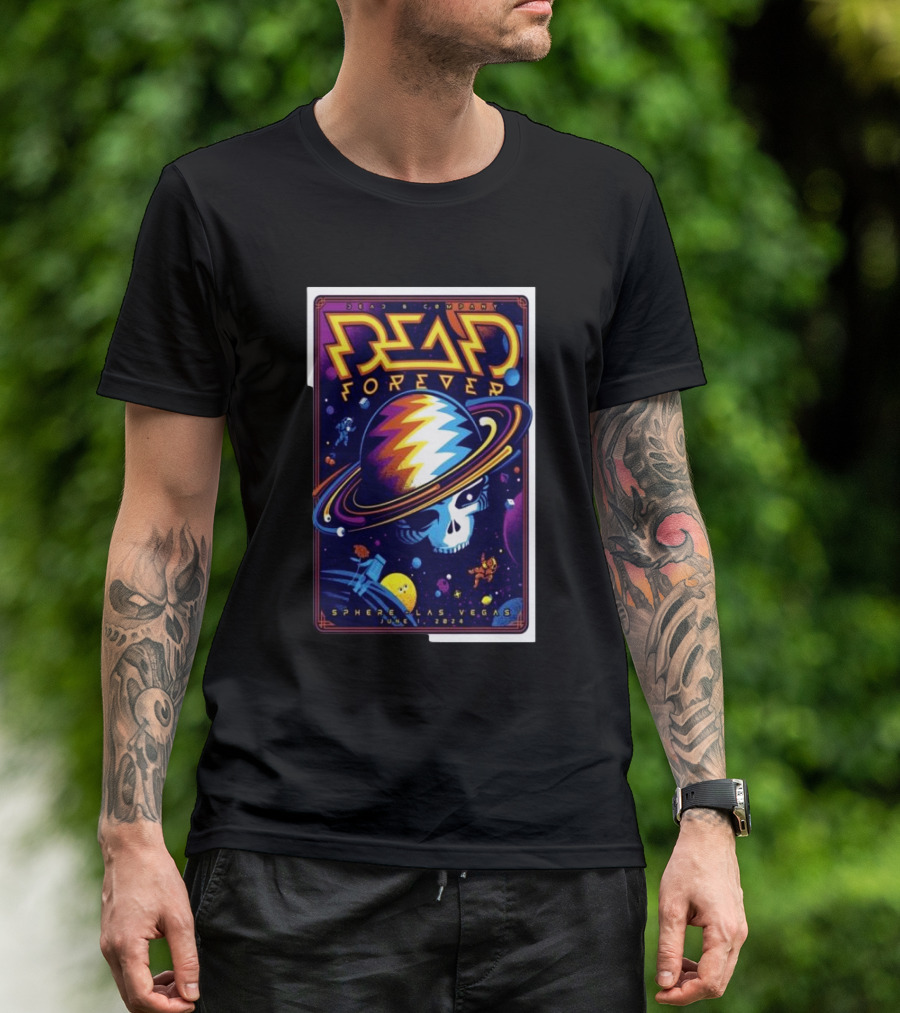 Dead And Company Forever Sphere Las Vegas June 1 T-Shirt
