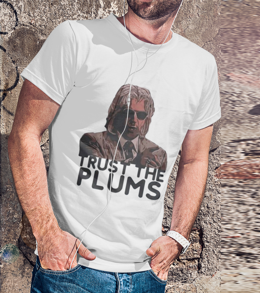 Trust The Plums Mysterious Figure With Sunglasses And Suit T-Shirt