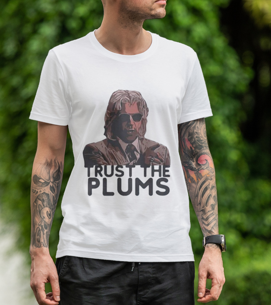 Trust The Plums Mysterious Figure With Sunglasses And Suit T-Shirt