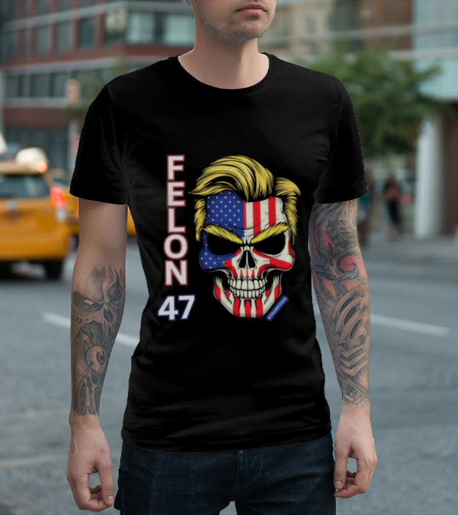 Felon 47 Skull US Flag Trump T-Shirt