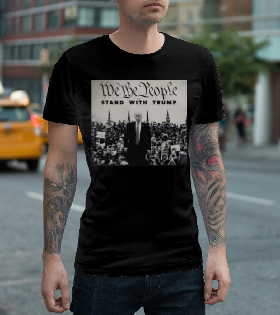 We The People Stand With Trump Crowd American Flags T-Shirt