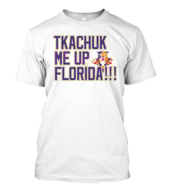 Tkachuk Me Up Florida Panthers T-Shirt