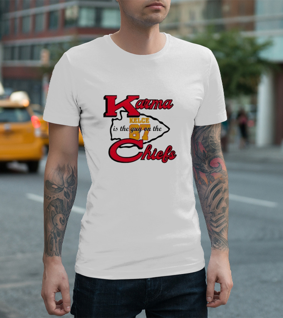 Karma Kelce 87 Is The Guy On The Chiefs T-Shirt