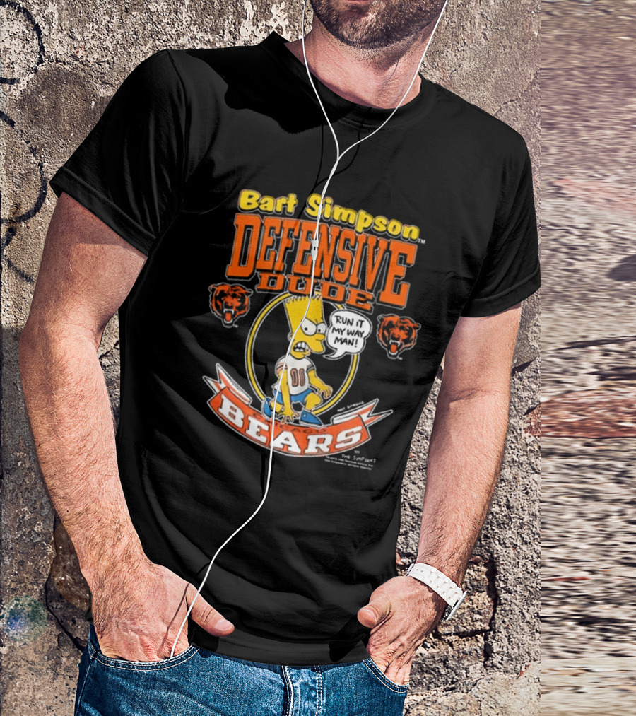 Bart Simpson Defensive Dude Bears Run It My Way Man T-Shirt