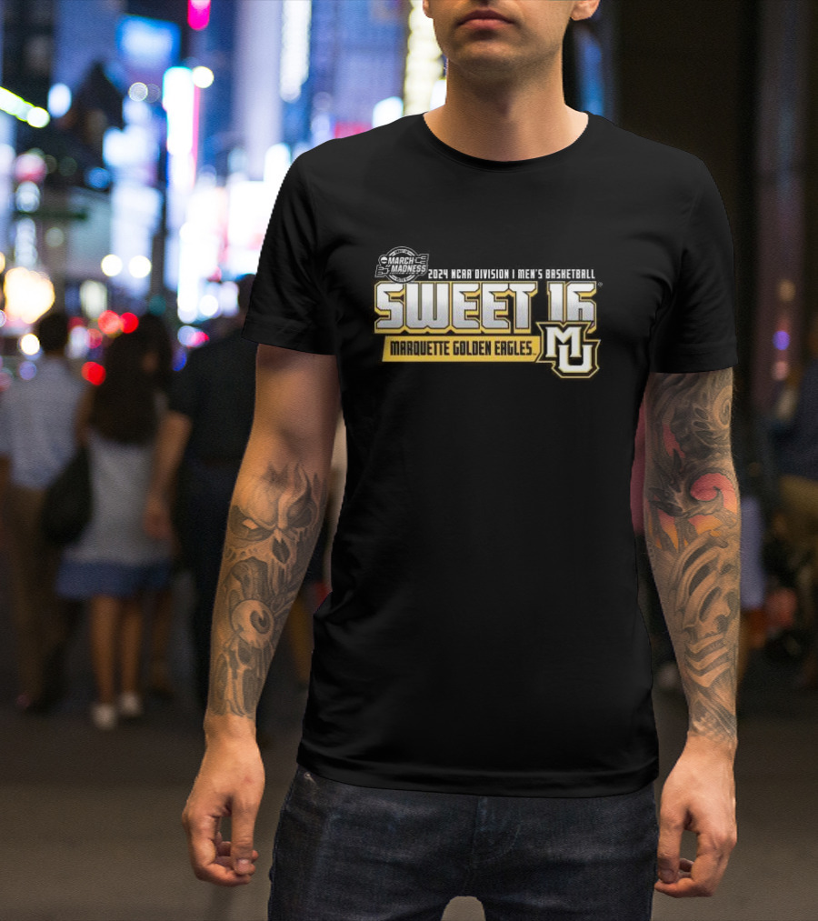 March Madness 2024 NCAA Division I Men’s Basketball Sweet 16 Marquette Golden Eagles MU T-Shirt