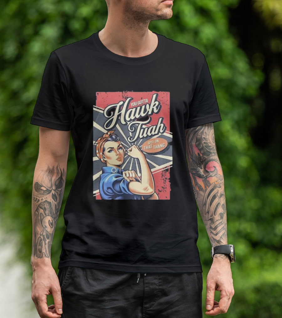You Gotta Hawk Tuah Spit On That Thang Vintage Strong Girl T-Shirt