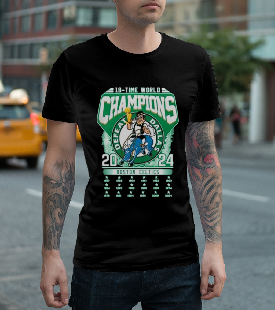 Boston Celtics 18-Time World Champions Defeat Dallas 1957-2024 T-Shirt