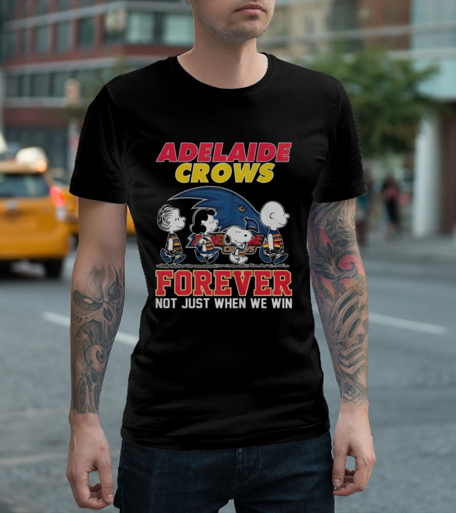 Adelaide Crows Forever Not Just When We Win Peanuts Charlie Brown Snoopy Lucy Linus T-Shirt