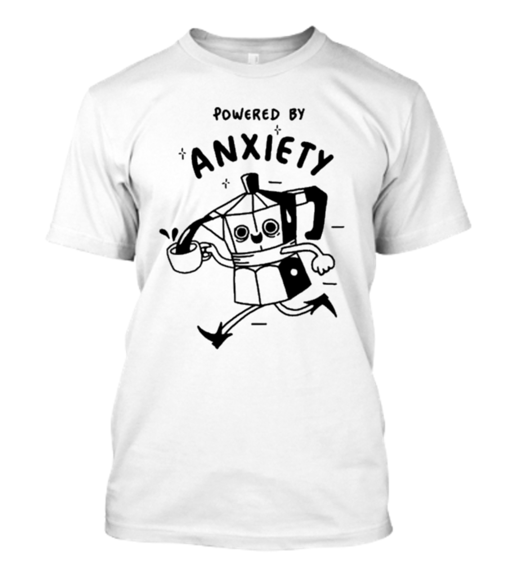Powered By Anxiety Coffee Pot Running With A Smile And Cup T-Shirt