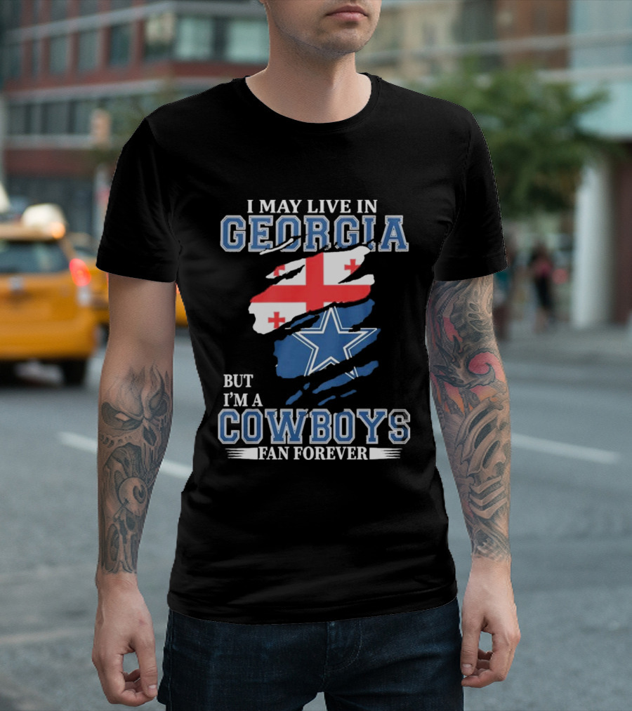 I May Live In Georgia But I’m A Cowboys Fan Forever NFL Dallas Cowboys Georgia Flag Dallas Star T-Shirt
