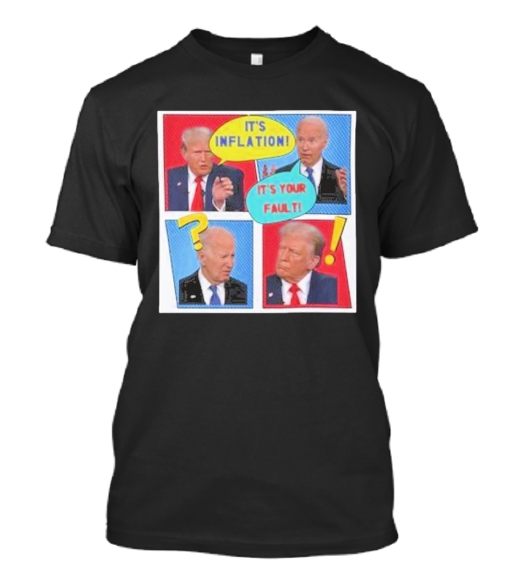It's Inflation It's Your Fault Comic Style Debate Panels T-Shirt