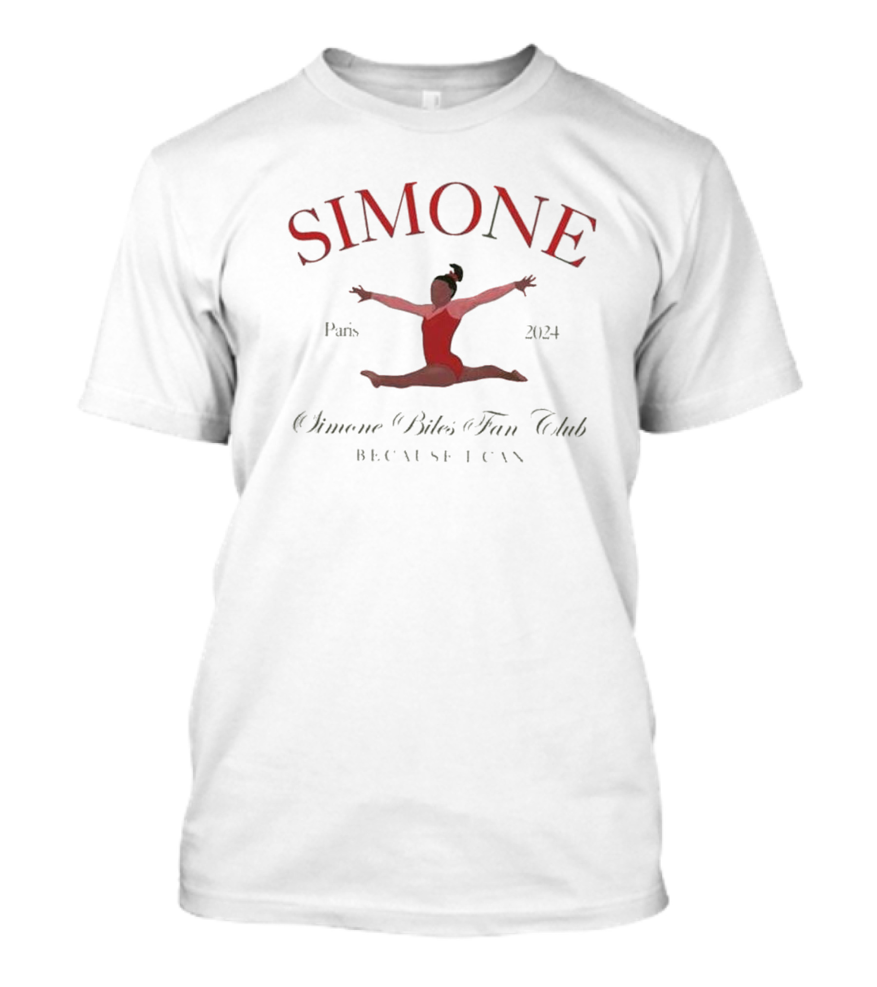 Simone Biles Paris 2024 Fan Club Because I Can T-Shirt