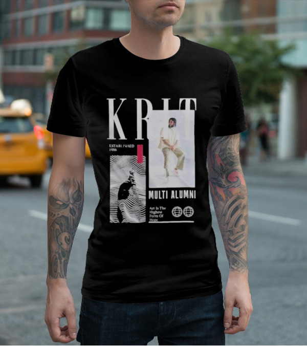 KRIT Established 1986 Multi Alumni Art Is The Highest Form Of Hope T-Shirt