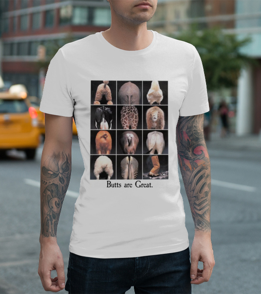 Butts Are Great Animal Rear Views Compilation T-Shirt