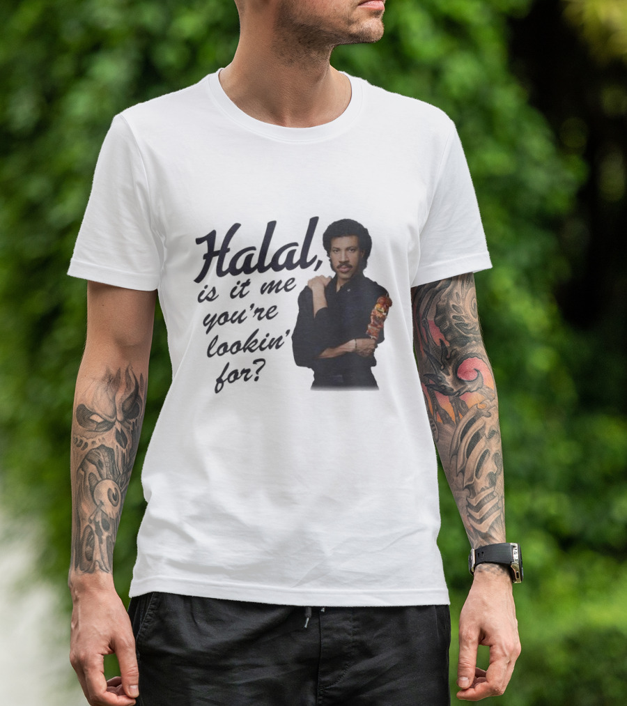 Halal Is It Me You're Lookin' For? T-Shirt