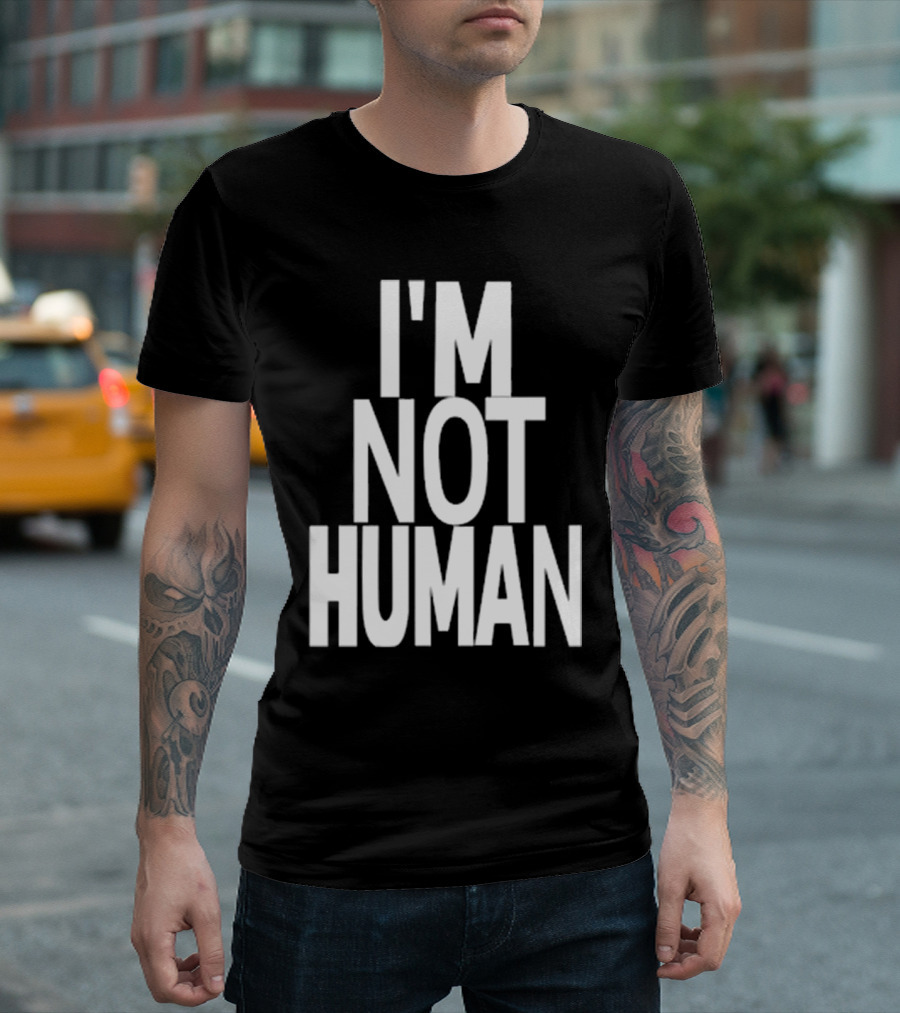 Kwasikao I'm Not Human T-Shirt