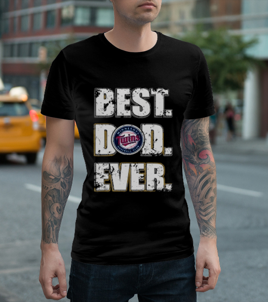 BEST DAD EVER MINNESOTA TWINS BASEBALL CLUB T-Shirt