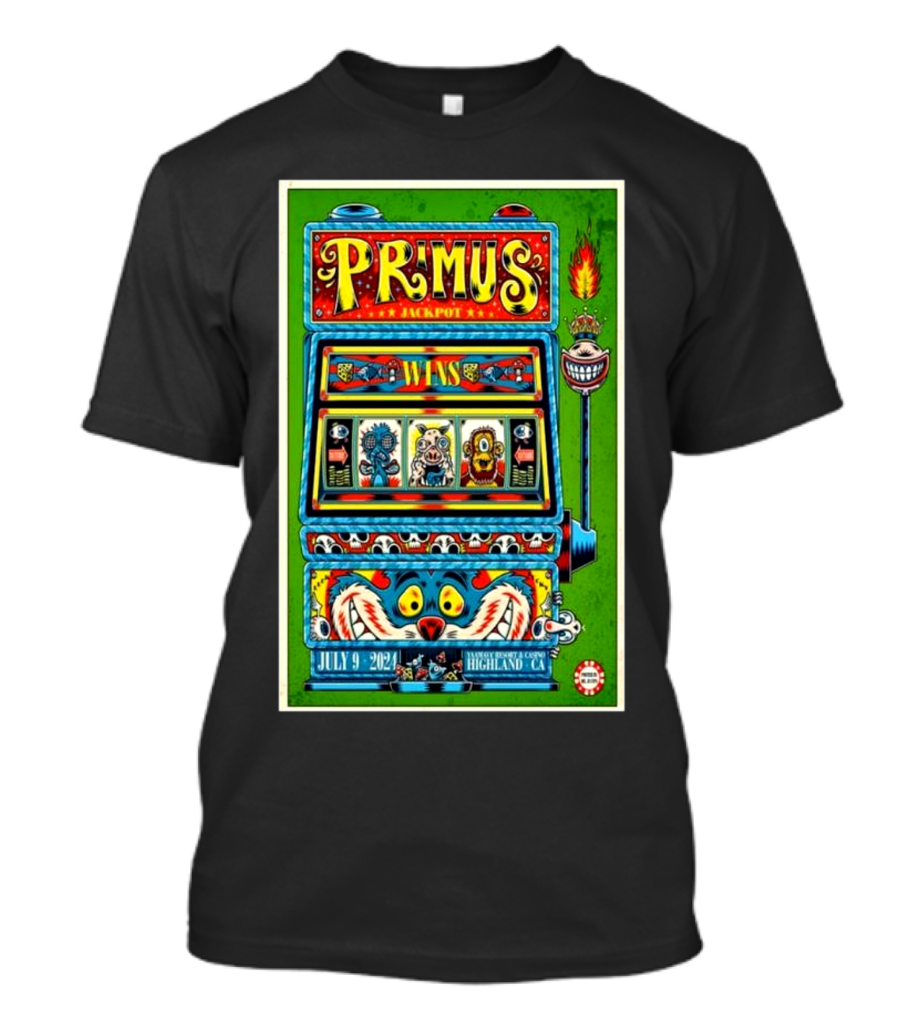 Primus Jackpot Slot Machine Yaamava’ Theater Highland CA July 9 T-Shirt