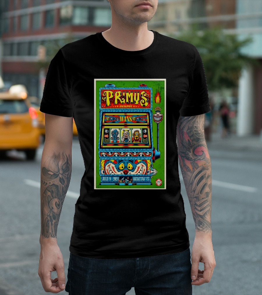 Primus Jackpot Slot Machine Yaamava’ Theater Highland CA July 9 T-Shirt
