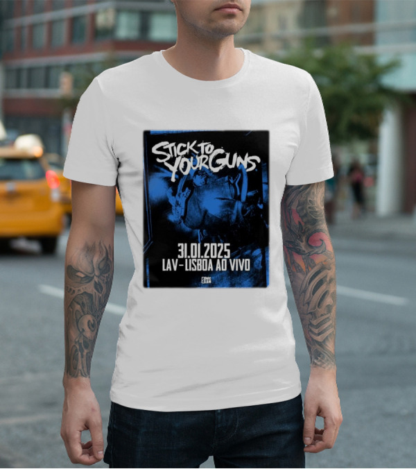 Stick To Your Guns 31.01.2025 LAV Lisboa Ao Vivo T-Shirt