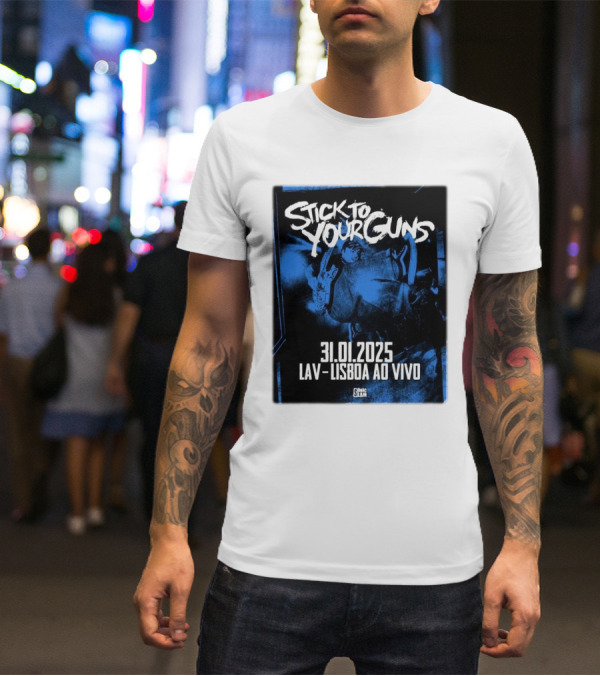 Stick To Your Guns 31.01.2025 LAV Lisboa Ao Vivo T-Shirt