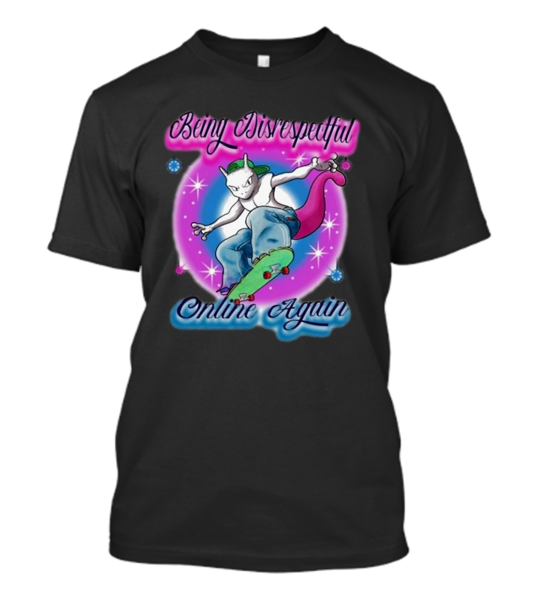 Being Disrespectful Online Again Skater Cat Vibes T-Shirt