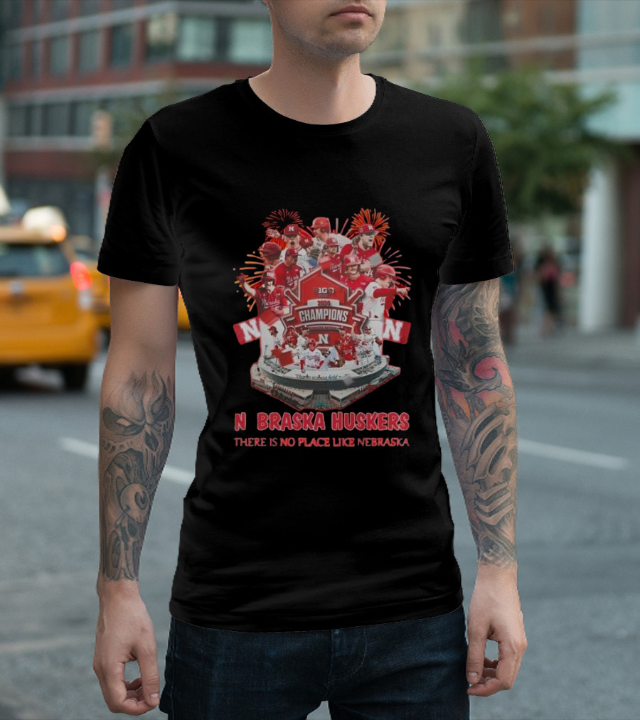 Big Baseball Tournament 2024 Champions Nebraska Huskers There Is No Place Like Nebraska T-Shirt
