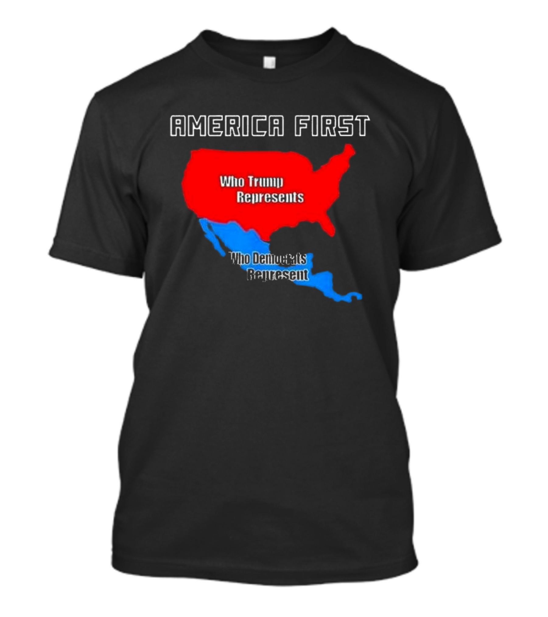 America First Who Trump Represents Who Democrats Represent T-Shirt