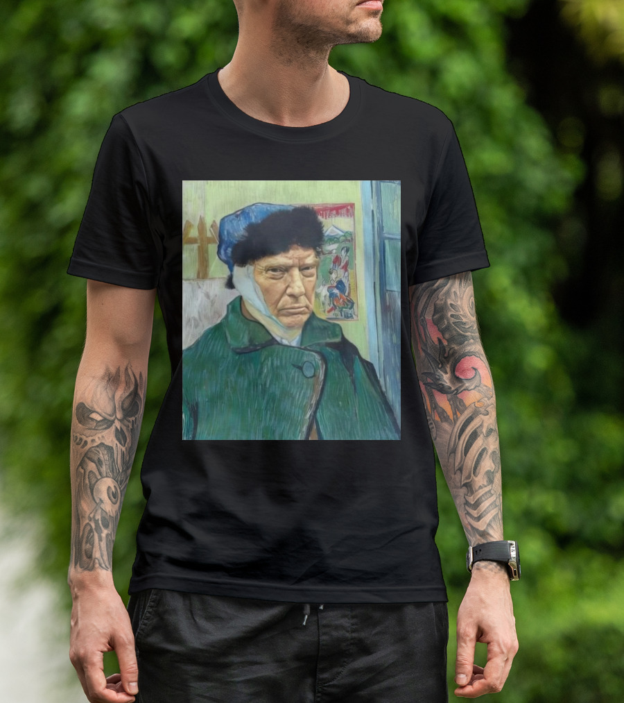 Donald Trump With A Bandaged Ear Van Gogh Style Trump Fight T-Shirt