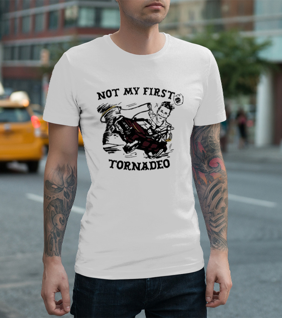 Not My First Tornadeo Glen Powell Ride T-Shirt