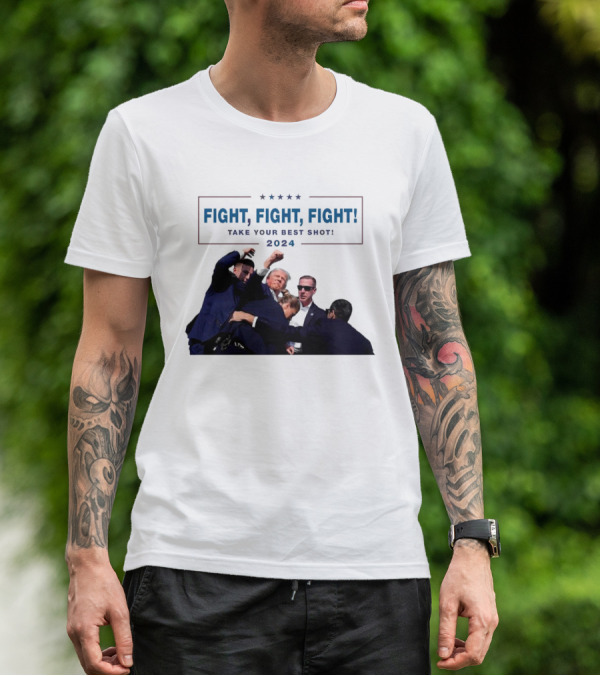 Fight Fight Fight Take Your Best Shot T-Shirt