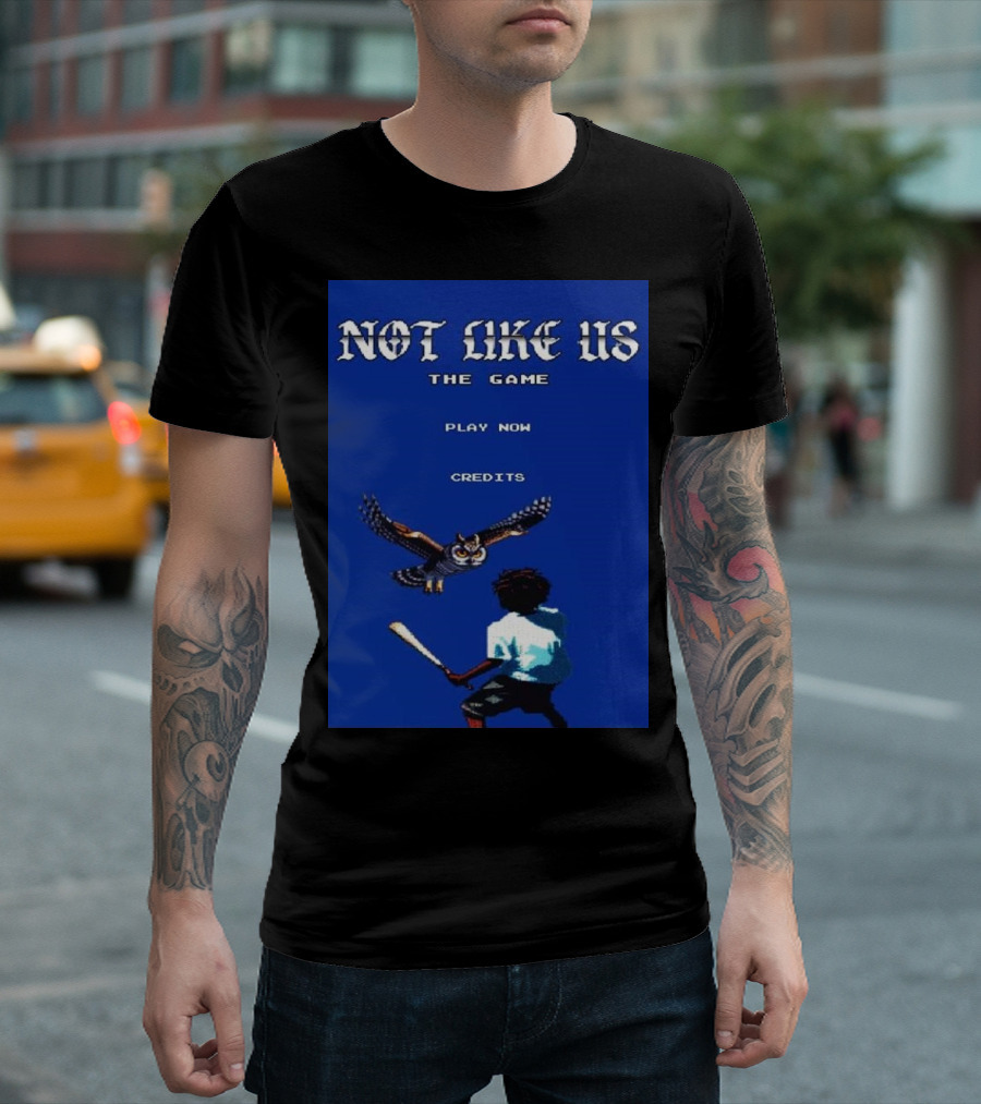 Not Like Us The Game Play Now Credits Kendrick Lamar Vs The Owl T-Shirt