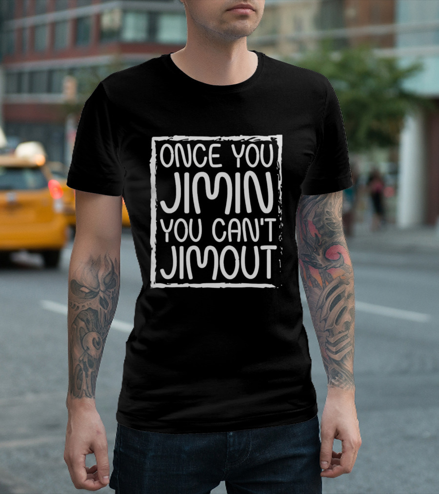 Once You Jimin You Can't Jimout Tetris Wearing T-Shirt
