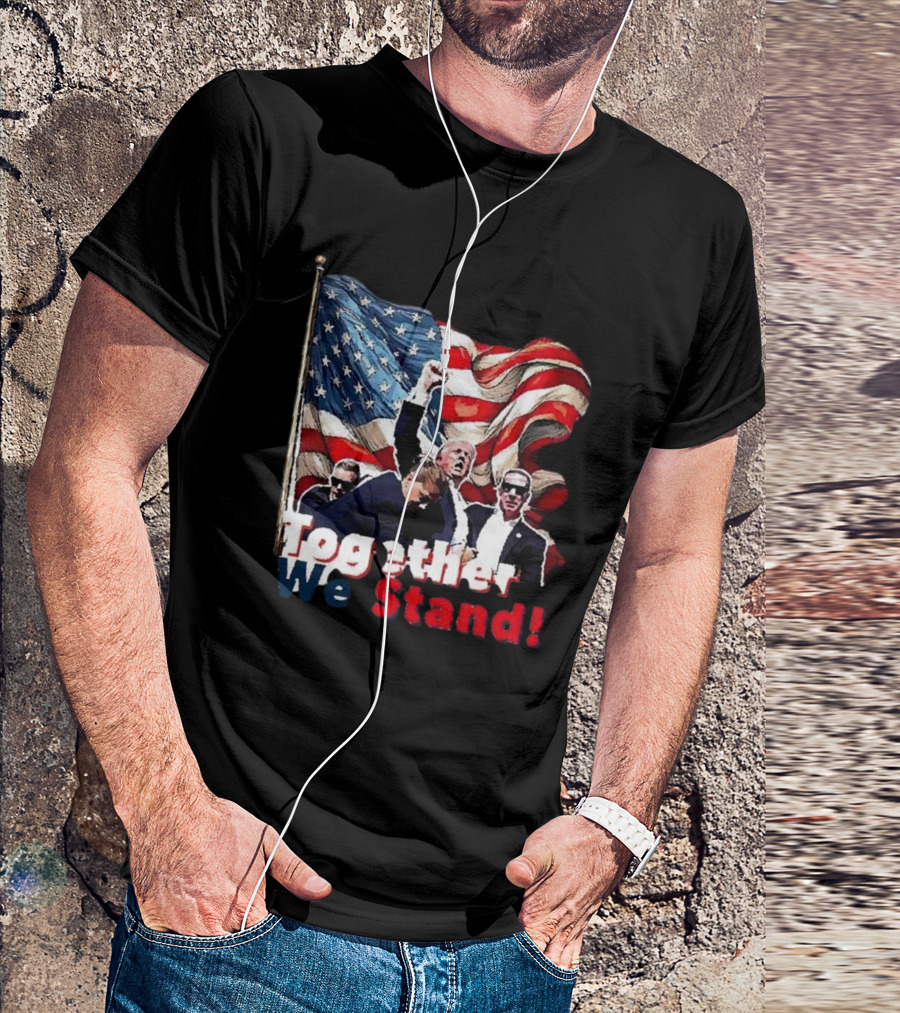 Together We Stand American Flag T-Shirt