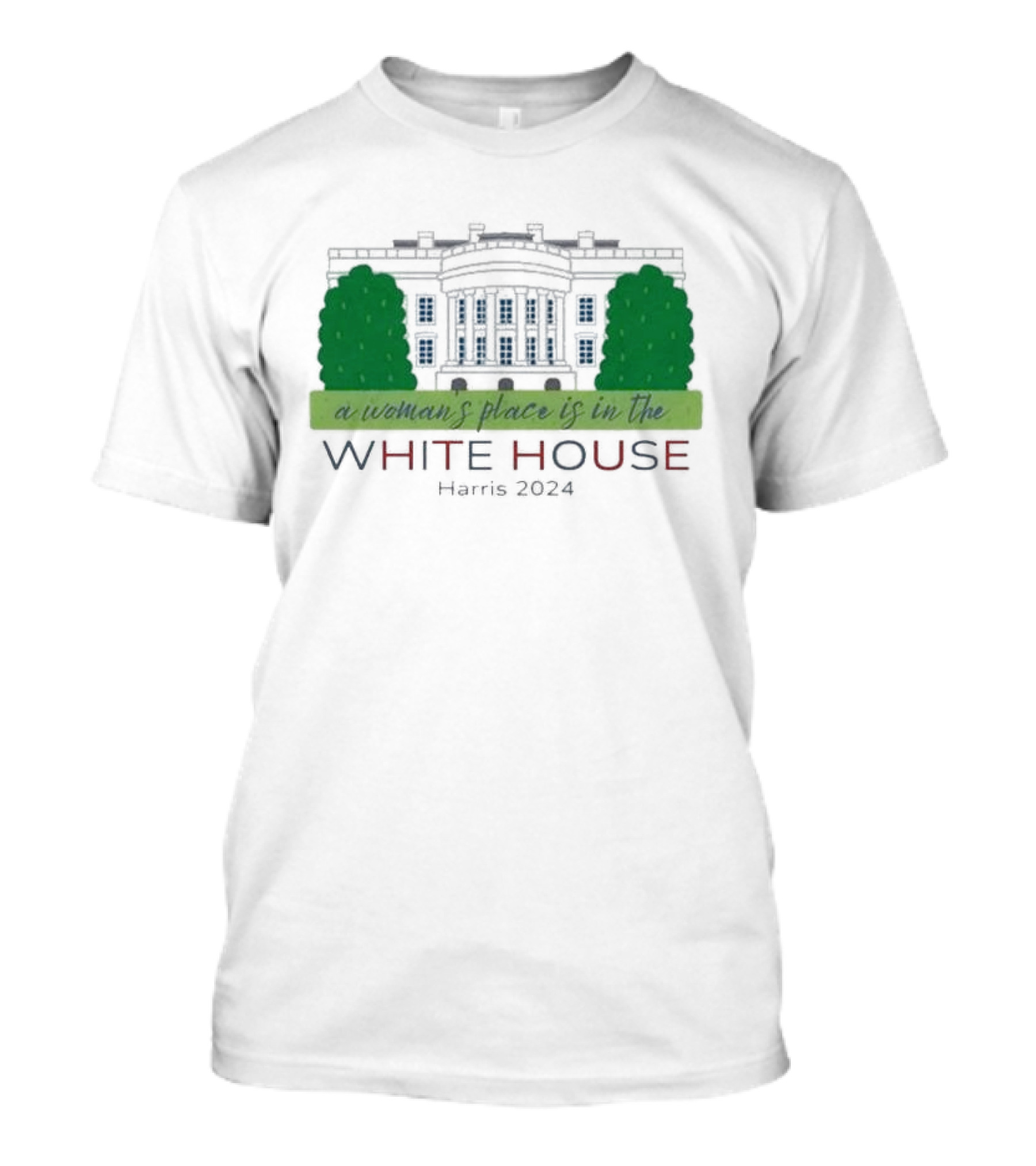 A Woman’s Place Is In The White House Harris T-Shirt