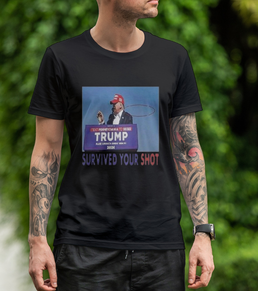 Trump Survived Your Shot 2024 Make America Great Again Text Pennsylvania To 88022 T-Shirt