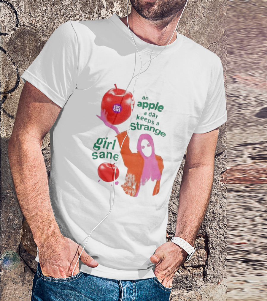 An Apple A Day Keeps A Strange Girl Sane Bug Girl T-Shirt