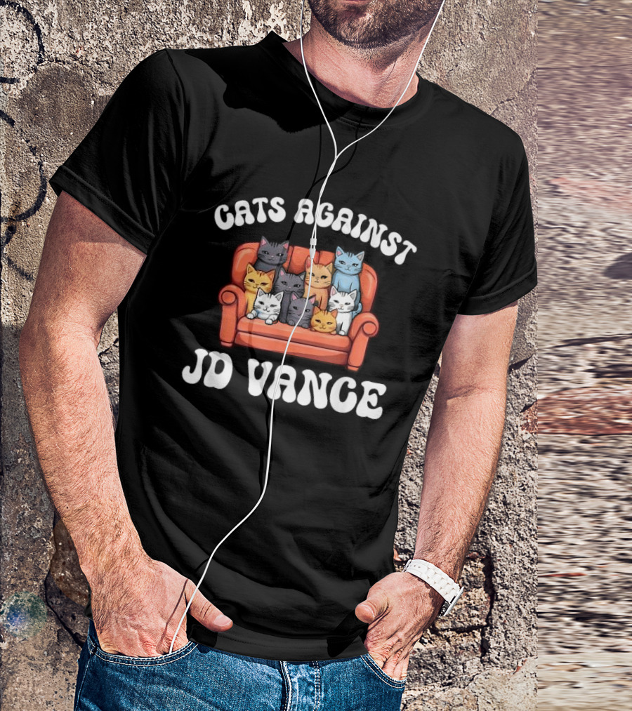 Cats Against JD Vance Childless Cat Lady Couch Liberal Vote T-Shirt
