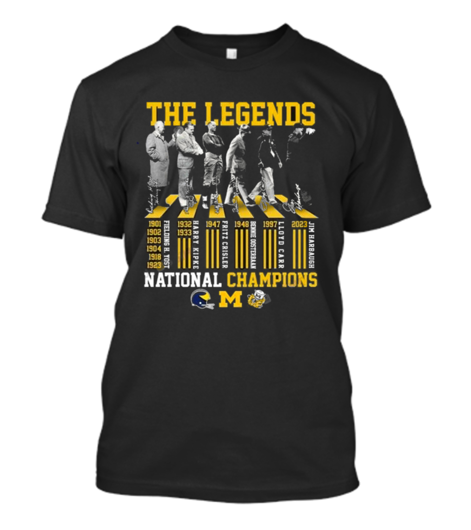 The Legends Michigan Wolverines National Champions Signatures Abbey Road Fielding Yost Harry Kipke Fritz Crisler Bennie Oosterbaan Lloyd Carr Jim Harbaugh T-Shirt