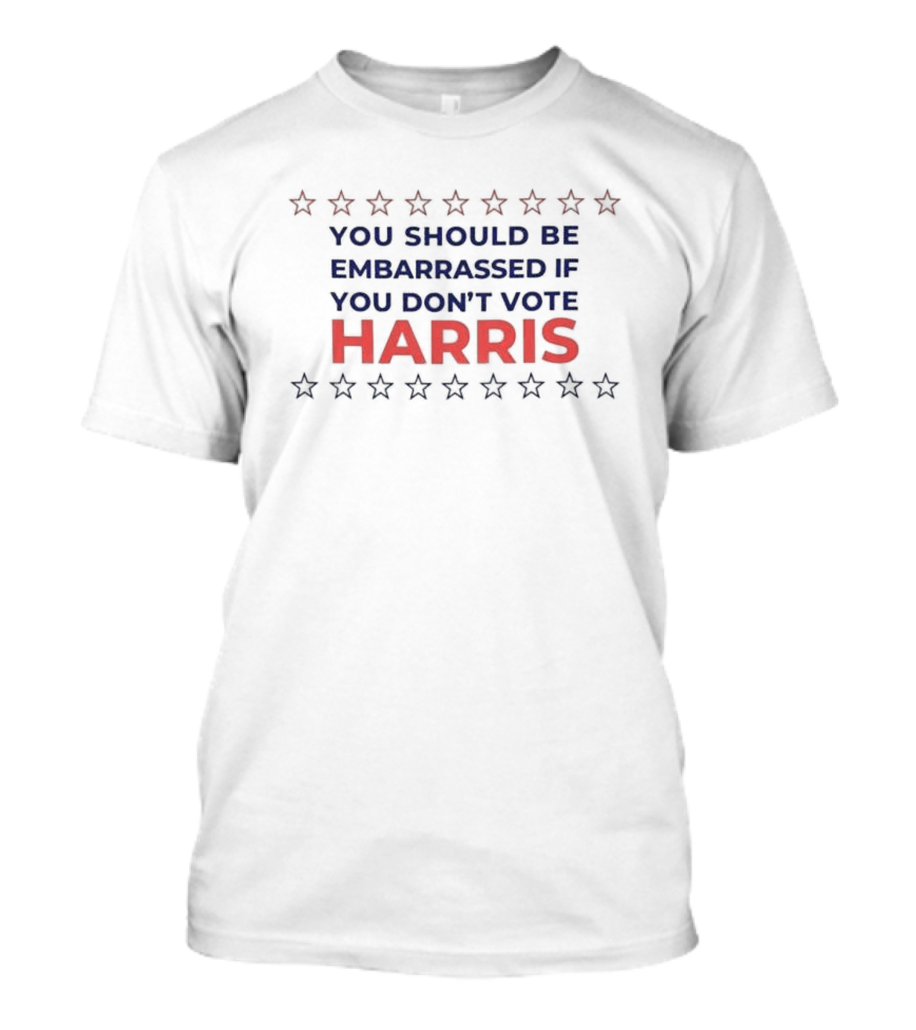 You Should Be Embarrassed If You Don’t Vote Harris Stars T-Shirt