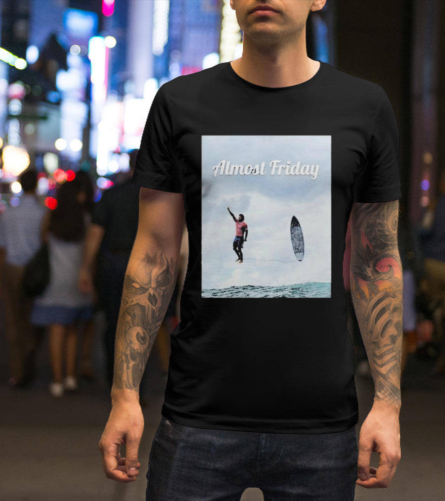 Almost Friday Surfer In The Sky With Ocean Waves T-Shirt