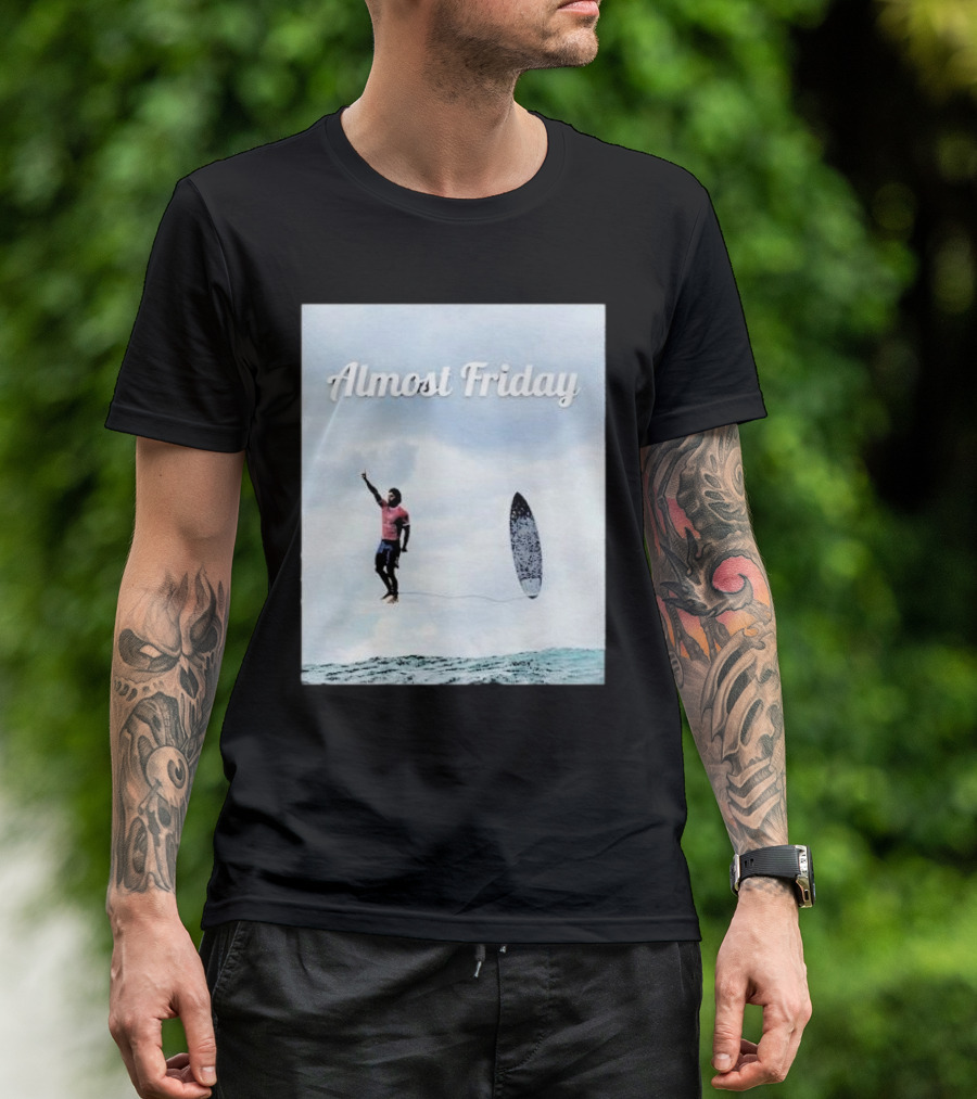 Almost Friday Surfer In The Sky With Ocean Waves T-Shirt
