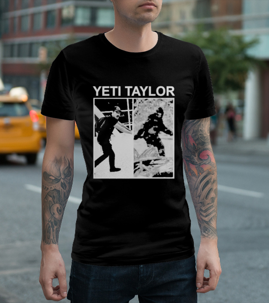 Yeti Taylor Drag Talk Meme Bigfoot Mashup T-Shirt