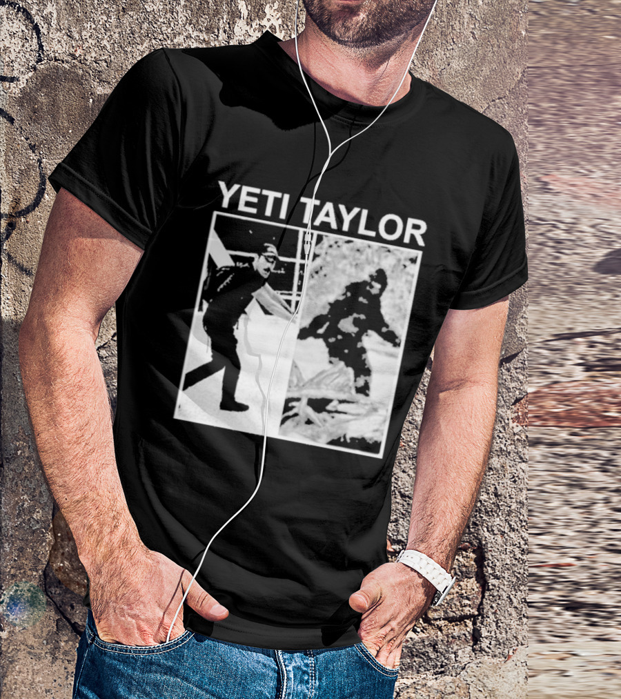 Yeti Taylor Drag Talk Meme Bigfoot Mashup T-Shirt