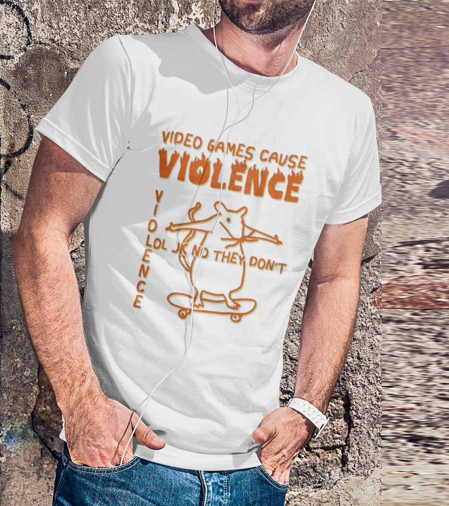 Video Games Cause Violence Violence Lol Jk No They Don’t Skateboarding Rat T-Shirt