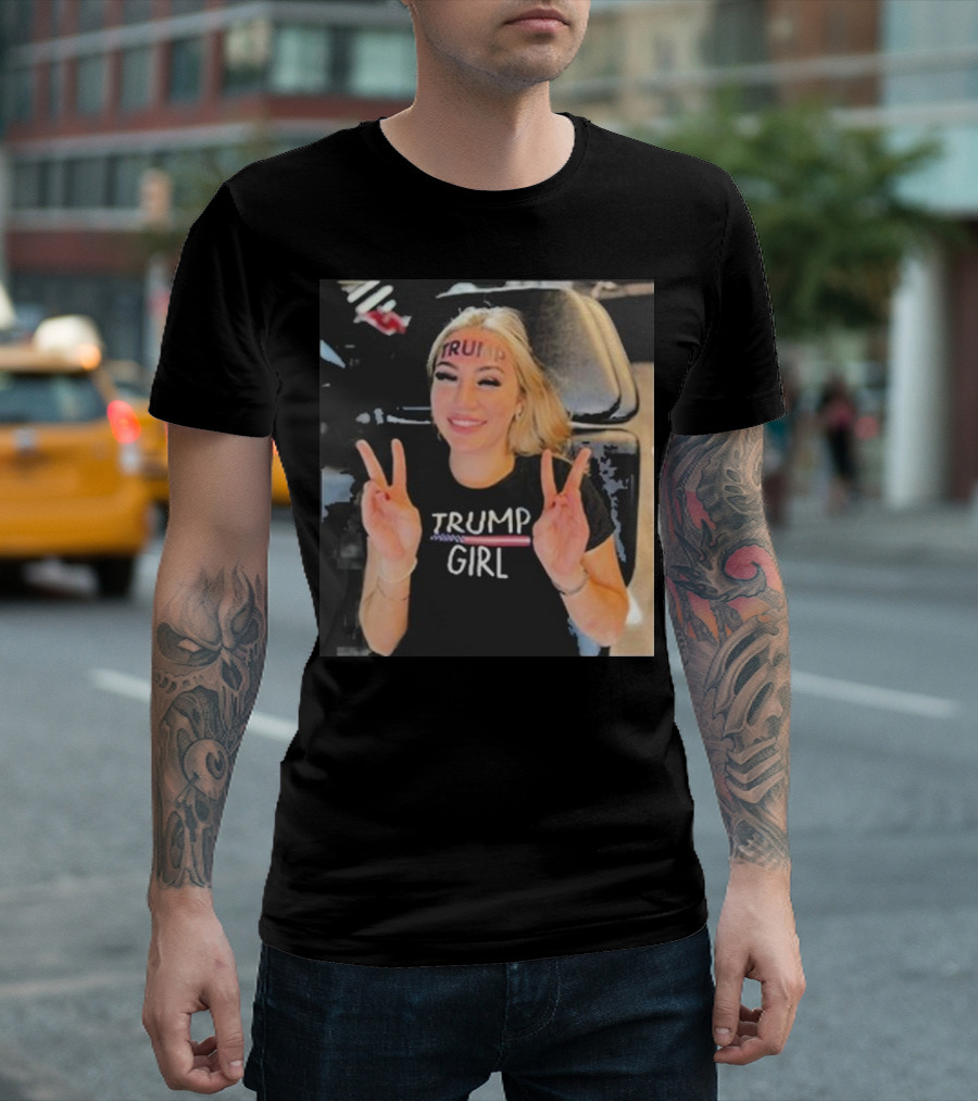 Rain Monroe Trump Forehead Tattoo Trump Girl T-Shirt