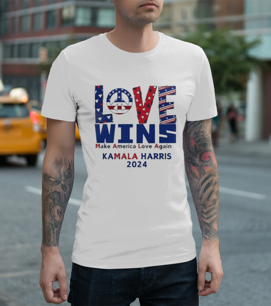 Kamala Harris 2024 Love Wins Make America Love Again Peace Symbol Patriot Stars Stripes T-Shirt