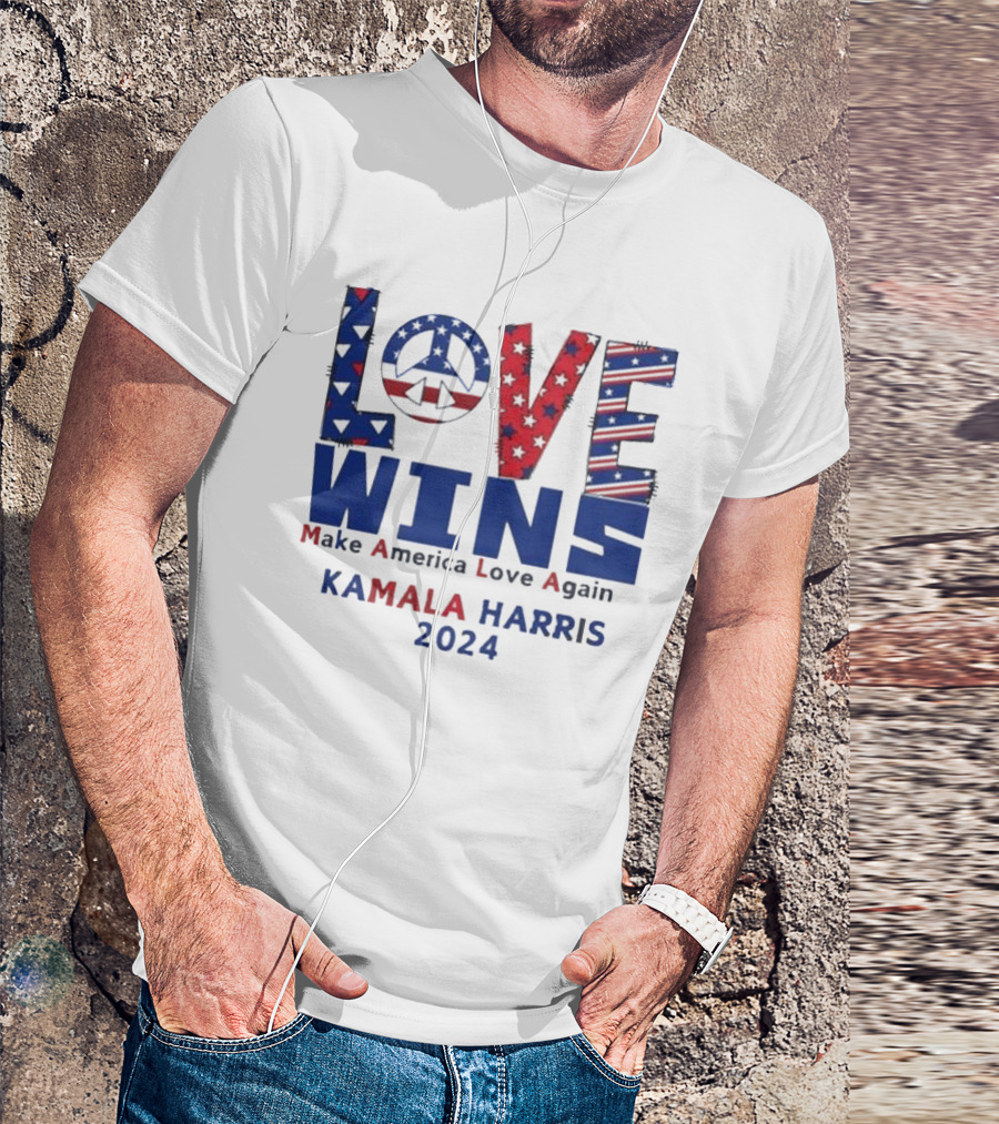Kamala Harris 2024 Love Wins Make America Love Again Peace Symbol Patriot Stars Stripes T-Shirt