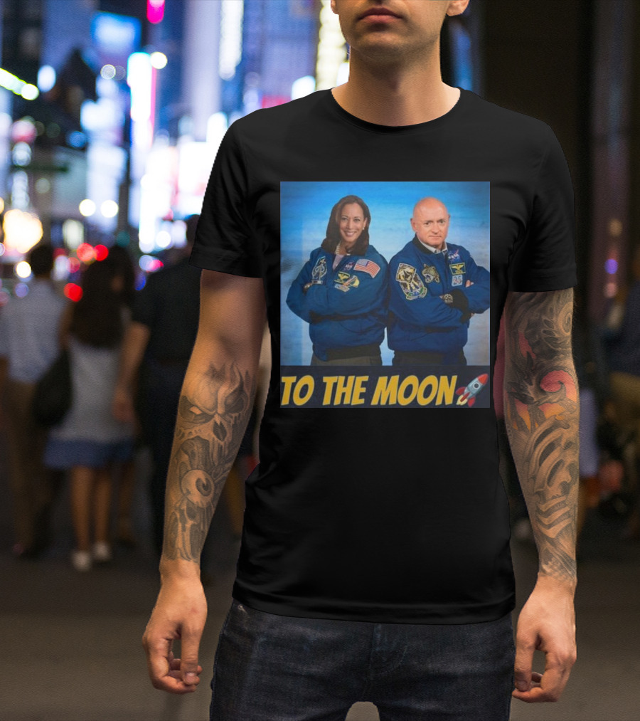 Kamala Harris Mark Kelly To The Moon 2024 NASA Jackets Rocket T-Shirt