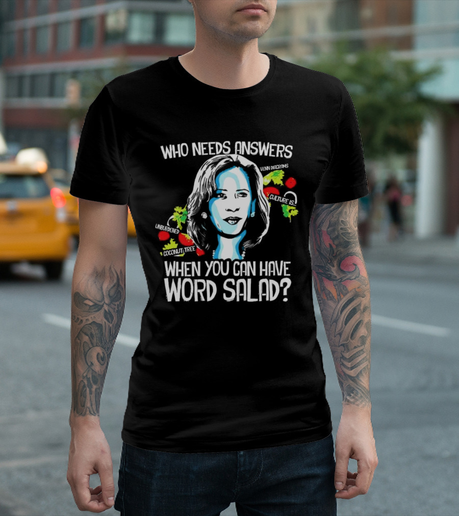 Who Needs Answers When You Can Have Word Salad Unburdened Coconut Tree Culture Is Venn Diagrams T-Shirt